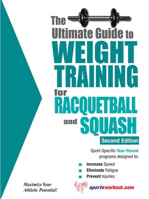 cover image of The Ultimate Guide to Weight Training for Racquetball & Squash